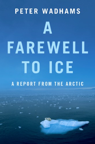 A Farewell to Ice: A Report from the Arctic