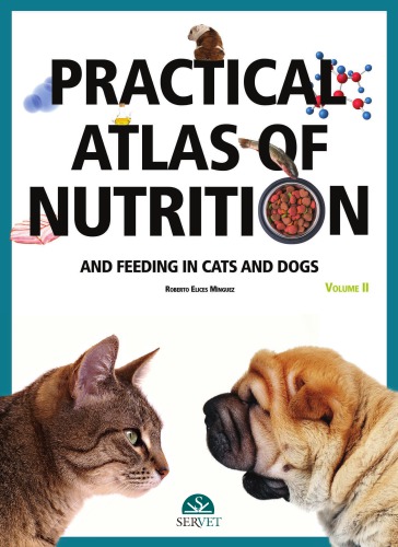 Practical atlas of nutrition and feeding in cats and dogs Volume 2