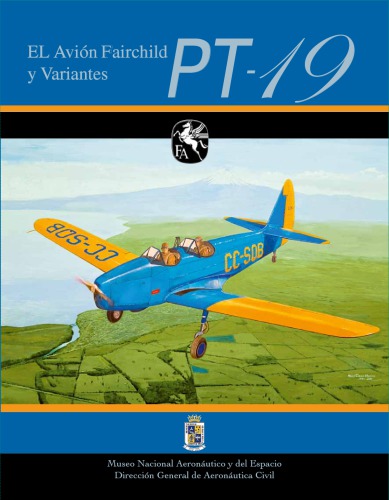 El Avion Fairchild PT-19 y Variantes