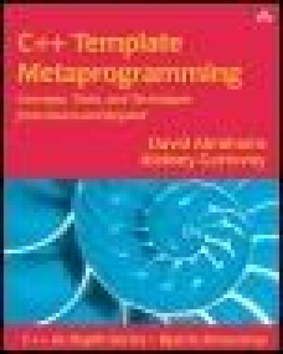 C++ Template Metaprogramming: Concepts, Tools, and Techniques from Boost and Beyond