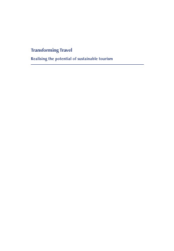 Transforming Travel: Realising the Potential of Sustainable Tourism