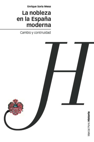 La nobleza en la España moderna: Cambio y continuidad