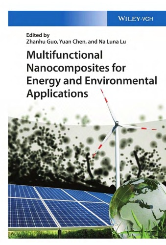 Multifunctional Nanocomposites for Energy and Environmental Applications