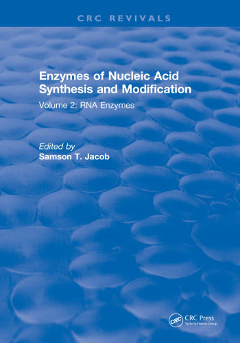 Enzymes Of Nucleic Acid Synth& Modification volume 2: Rna Enzyme