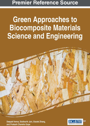 Green Approaches to Biocomposite Materials Science and Engineering