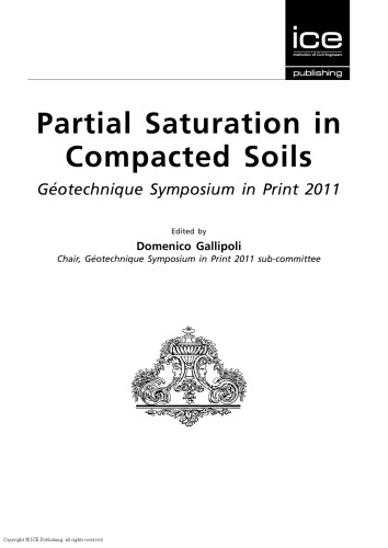 Partial Saturations in Compacted Soil: Geotechnique Symposium in Print 2011