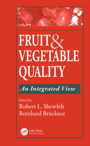 Fruit and Vegetable Quality: An Integrated View