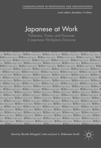 Japanese at Work: Politeness, Power, and Personae in Japanese Workplace Discourse