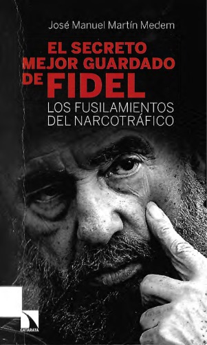 El Secreto Mejor Guardado de Fidel