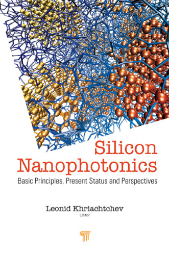 SILICON NANOPHOTONICS: Basic Principles, Present Status and Perspectives