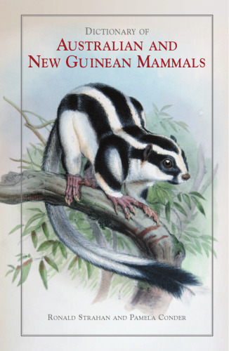 Dictionary of Australian and New Guinean Mammals