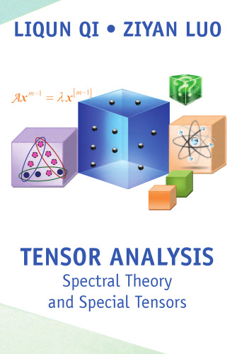 Tensor Analysis: Spectral Theory and Special Tensors