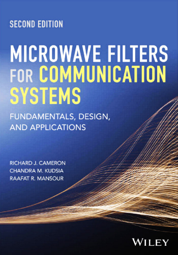 Microwave Filters for Communication Systems: Fundamentals, Design, and Applications