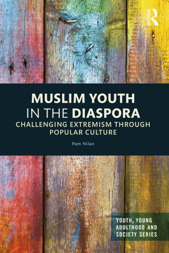 Muslim Youth in the Diaspora: Challenging Extremism through Popular Culture