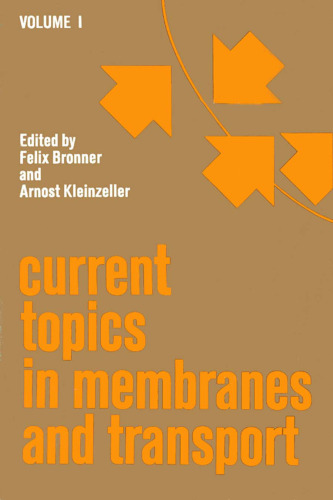 Current Topics in Membranes and Transport, Vol. 1