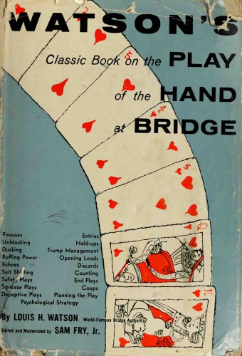 Watson’s Classic Book on the Play of the Hand at Bridge