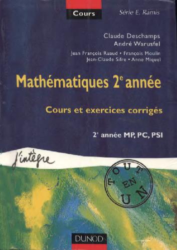 Cours tout-en-un - Mathematiques 2e annee - Cours et exercices corriges