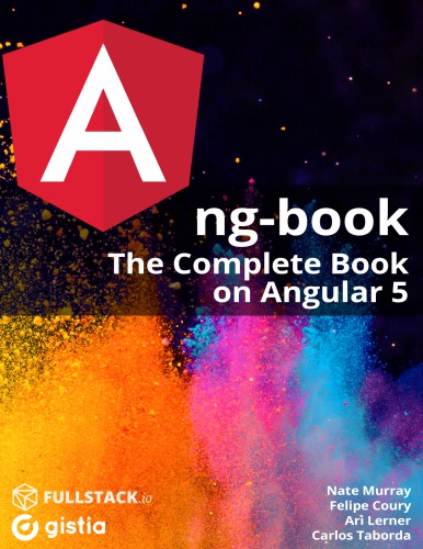 ng-book: The Complete Book on Angular 5