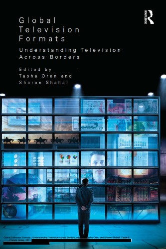 Global television formats : understanding television across borders