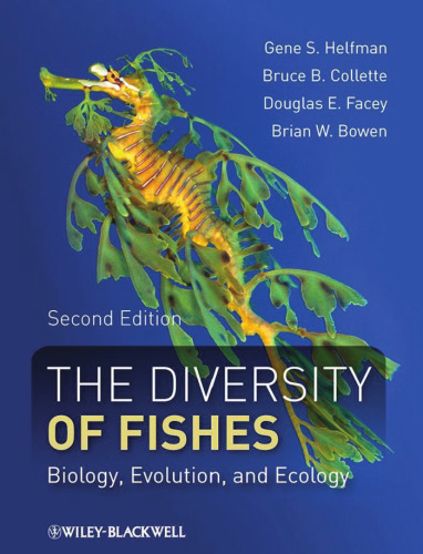 The Diversity of Fishes: Biology, Evolution, and Ecology