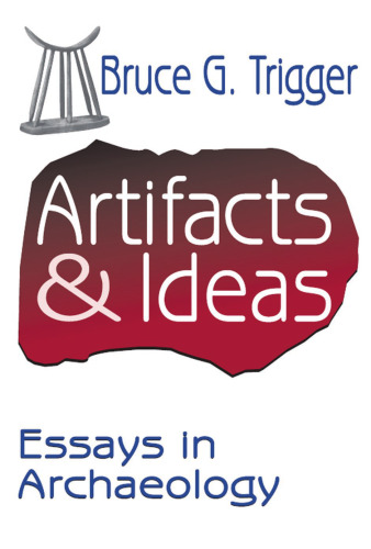 Artifacts and Ideas: Essays in Archaeology