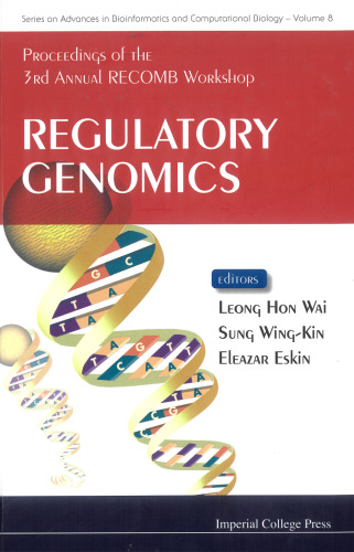 Regulatory Genomics: Proceedings of the 3rd Annual RECOMB Workshop, National University of Singapore, Singapore 17-18 July 2006 ()