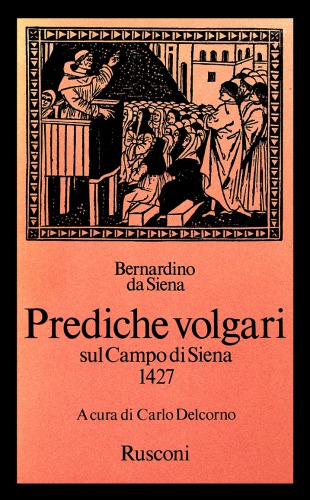 Prediche volgari sul campo di Siena 1427. Prediche XVI-XLV