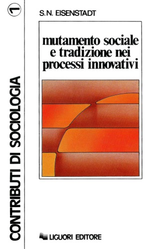 Mutamento sociale e tradizione nei processi innovativi