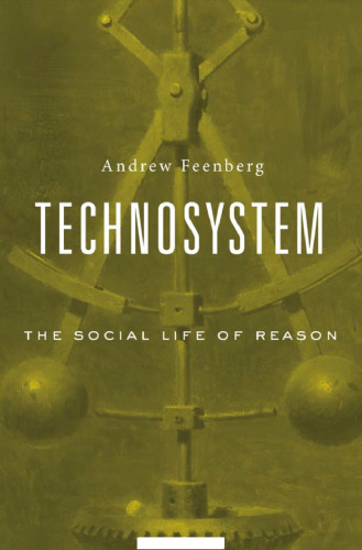 Technosystem: The Social Life of Reason