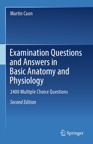 Examination Questions and Answers in Basic Anatomy and Physiology