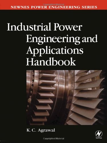 Industrial Power Engineering and Applications Handbook