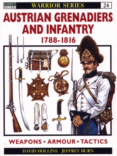 Austrian Grenadiers And Infantry 1788-1816