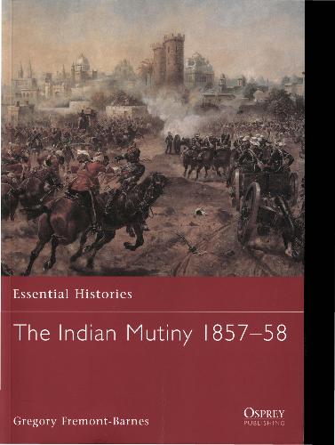 The Indian Mutiny 1857-58 