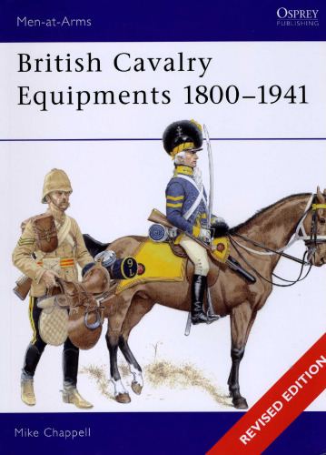 British Cavalry Equipments 1800-1941: Revised Edition