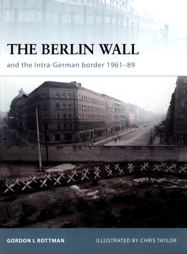 The Berlin Wall and the Intra-German Border, 1961-89