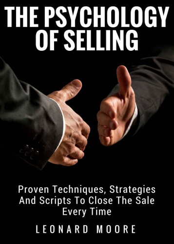 Persuasion: The Psychology Of Selling