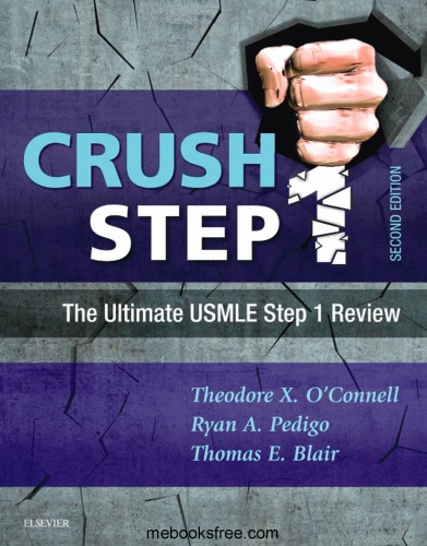 Crush Step 1: The Ultimate USMLE Step 1 Review