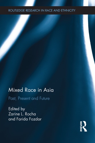 Mixed Race in Asia: Past, Present and Future