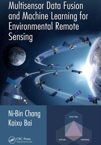 Multisensor Data Fusion and Machine Learning for Environmental Remote Sensing