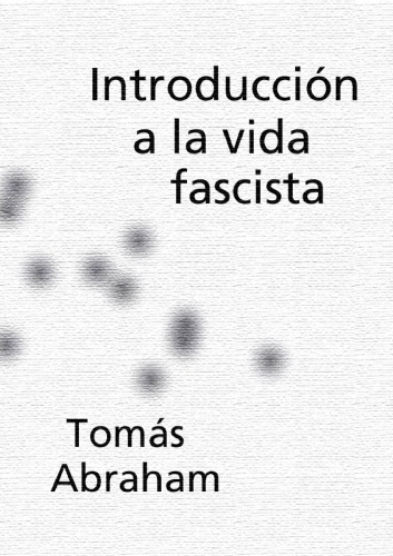 Introducción a la vida fascista