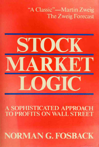 Stock Market Logic: A Sophisticated Approach to Profits on Wall Street