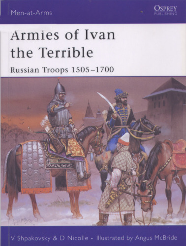 Armies of Ivan the Terrible: Russian Troops 1505-1700