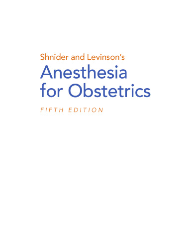 Shnider and Levinson’s Anesthesia for Obstetrics