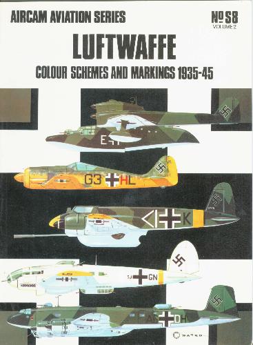 Vol 2 - Luftwaffe Colour Schemes and Markings 1935-45