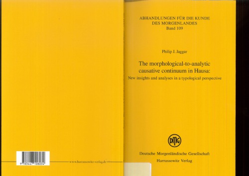 The morphological-to-analytic causative continuum in Hausa : new insights and analyses in a typological perspective