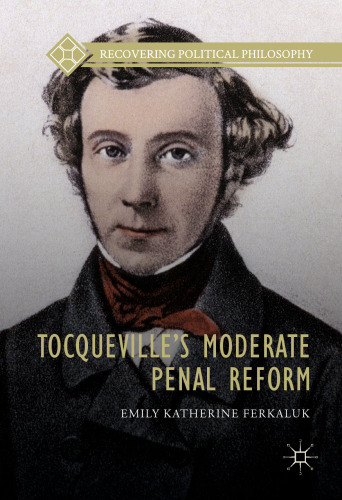 Tocqueville’s Moderate Penal Reform