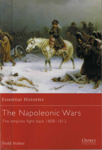 The Napoleonic Wars: The Empires Fight Back 1808-1812