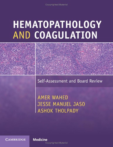 Hematopathology and Coagulation Self-Assessment and Board Review