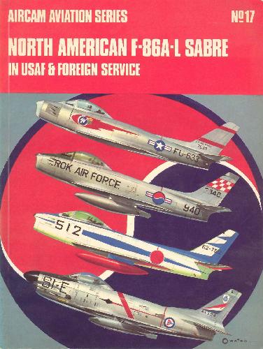 North American F-86 A-L Sabre USAF and Foreign Service