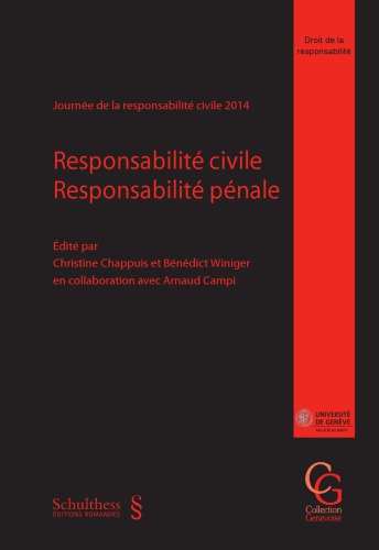 Responsabilité civile - Responsabilité pénale. Journée de la responsabilité civile 2014